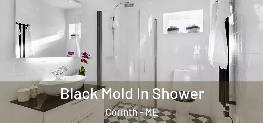  Black Mold In Shower Corinth - ME