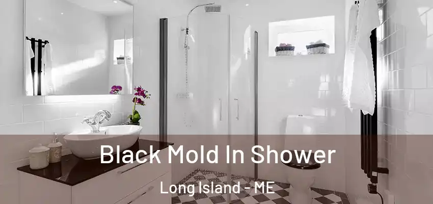  Black Mold In Shower Long Island - ME